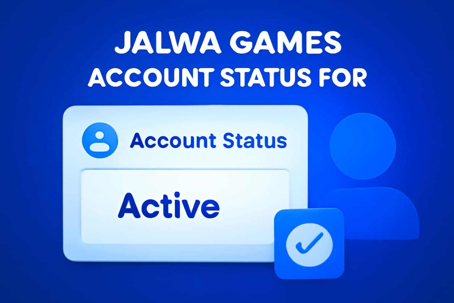 Informational scene depicting account status management for Jalwa Games.