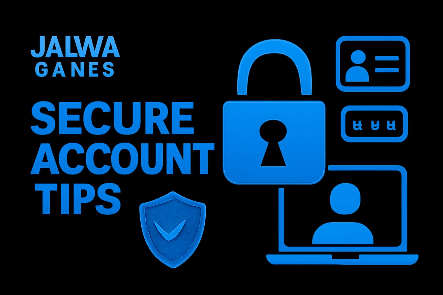 Informational graphic about securing Jalwa Games account.